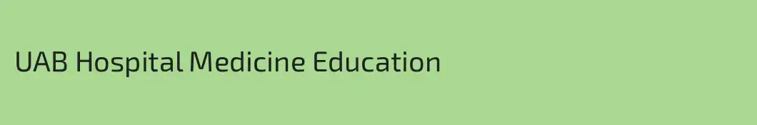 UAB Hospital Medicine Education